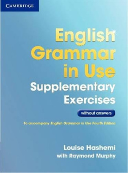 English Grammar in Use Supplementary Exercises (Third Edition) Book without Answers купить