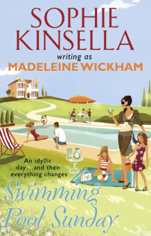 Kinsella Sophie. Swimming Pool Sunday: when Everything Changes in an Instant... купить