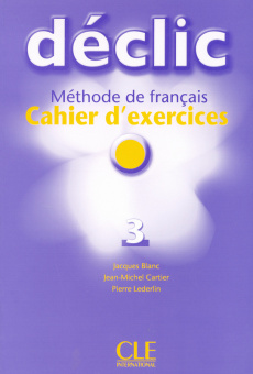 Declic 3 - Cahier d'exercices + CD audio купить