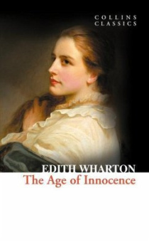 Collins Classics: Wharton Edith. Age of Innocence купить