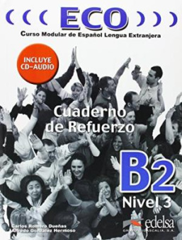 Eco extensivo : Eco B2  Cuaderno Refuerzo +CD купить