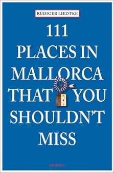 111 Places on Mallorca That You Shouldn't Miss купить