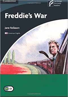 Cambridge Discovery Readers: Level 6: Freddie's War купить