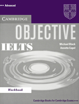 Objective IELTS Advanced Workbook without Answers купить