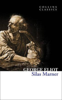 Collins Classics: Eliot George. Silas Marner купить