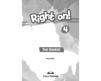 Right On! 4 - Test booklet купить