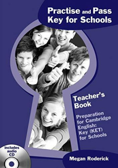 Practise and Pass Key for Schools: Teacher's Book + Audio CD купить