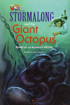 Our World Readers Level 4: Stormalong & the Giant Octopus купить