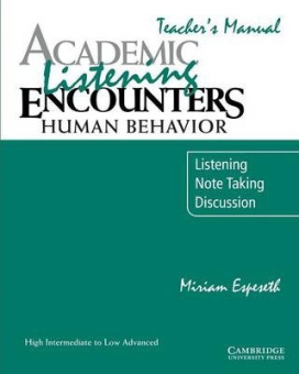Academic Listening Encounters: Human Behavior Teacher's Manual: Listening, Note Taking, and Discussion купить