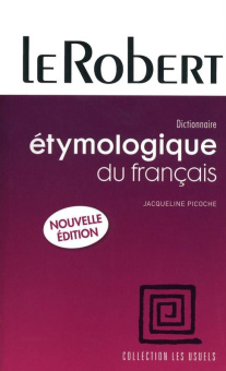 Le Robert Dictionnaire Etymologique du Francais (PB) купить