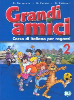 Grandi Amici 2: Libro Per Lo Studente купить
