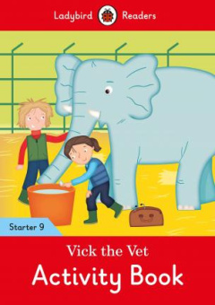 Ladybird: Vick the Vet Activity Book - Ladybird Readers Starter Level 9 купить
