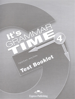 It's Grammar Time 4 Test Booklet купить