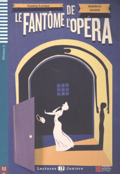 Lectures ELI Juniors 3: Le Fantôme de l'opera + Multi-ROM (1000 mots) В1 купить