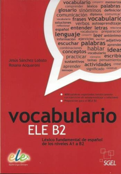 Vocabulario ELE B2: Lexico Fundamental de Espanol de los Niveles A1/B2 купить