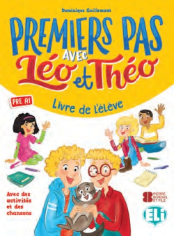 Léo et Théo: Premiers Pas avec Léo et Théo. Livre de l'élève купить