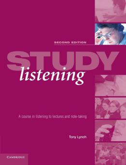 Study Listening Second Edition: A Course in Listening to Lectures and Note Taking купить