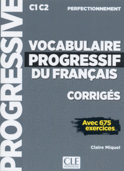 Vocabulaire progressif du français Perfectionnement - Corrigés купить