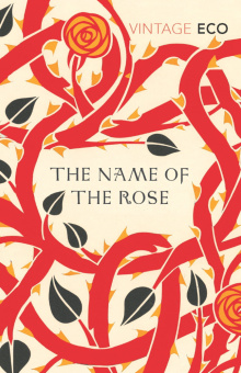 Eco Umberto.  The Name Of The Rose (Vintage Classics) купить