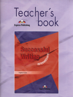 Successful Writing Intermediate Teacher's Book купить