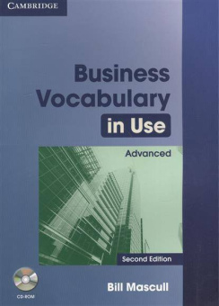 Business Vocabulary in Use: Advanced (Second Edition) Book with answers and CD-ROM купить