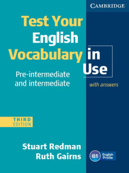 Test Your English Vocabulary in Use: Pre-intermediate and Intermediate (Third Edition) Book with ans купить