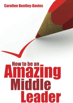 How to be an Amazing Middle Leader купить