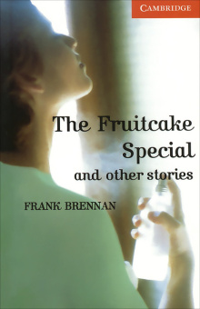 Cambridge English Readers Level 4 The Fruitcake Special and Other Stories  (with Audio CD) купить