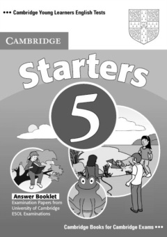 Cambridge Young Learners English Tests Starters 5 Answer Booklet купить