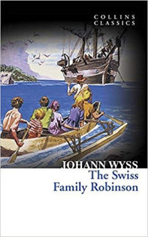 Collins Classics: Wyss Johann. Swiss Family Robinson купить
