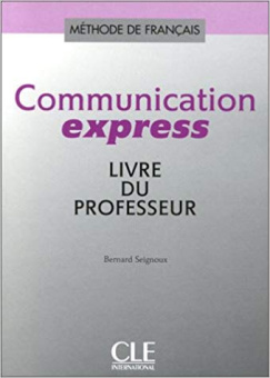 Communication Express: Livre Du Professeur купить