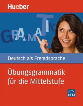 Ubungsgrammatik fur die Mittelstufe купить