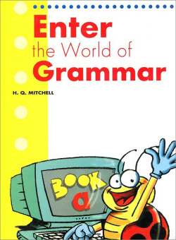 Enter the World of Grammar A Student’s Book купить