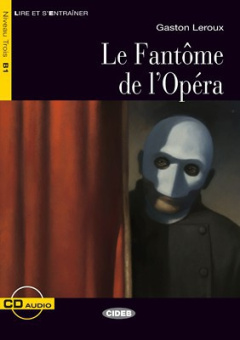 Lecture Graduee B1: Le Fantome de l'Opera + CD купить