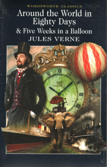 Verne J. Around The World In 80 Days & Five Weeks In A Balloon купить