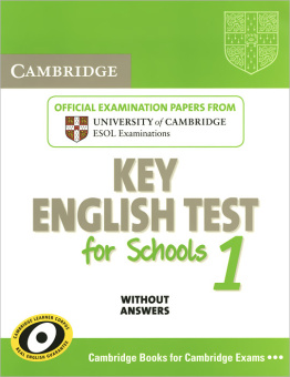 Cambridge KET for Schools 1 Student's Book without answers купить