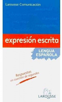 Larousse comunicacion : Expresion escrita купить
