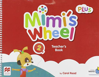 Mimi's Wheel 2 Teacher's Book Plus with Navio App купить