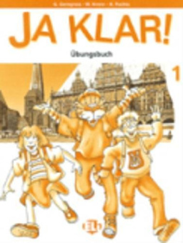 Ja Klar!: 1 Übungsbuch купить