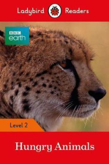 Ladybird: BBC Earth: Hungry Animals (PB) +downloadable audio купить