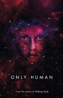 Neuvel Sylvain. Only Human: Themis Files Book 3 купить