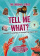 Tell Me What? купить