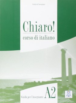 Chiaro! A2 - Guida per L'insegnante купить