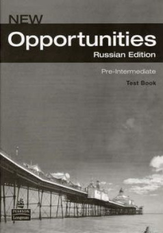 New Opportunities (Russian Edition) Pre-Intermediate Test Book купить