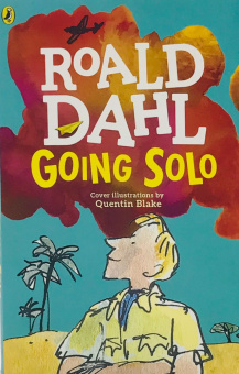 Roald Dahl. Going Solo купить