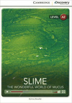 Cambridge Discovery Education Interactive Readers (A2) Low Intermediate Slime: The Wonderful World o купить