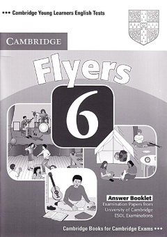 Cambridge Young Learners English Tests Flyers 6 Answer Booklet купить