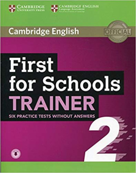 First for Schools Trainer 2 6 Practice Tests without Answers with Audio купить