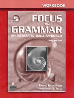Focus on Grammar 3rd Edition Level 5 Workbook купить