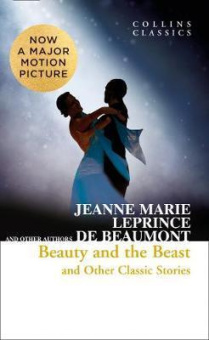 Collins Classics: Leprince de Beaumont Jeanne Marie. Beauty and the Beast & Other Classic Stories *** купить